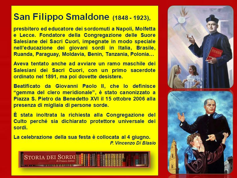 Suore Salesiane Dei Sacri Cuori Filippo Smaldone – Educatore e Apostolo dei Sordomuti. Fondatore delle