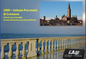 1909 – Istituto Pro-mutis di Cremona (Istituto Sacra famiglia Scuola elementare speciale parificata)