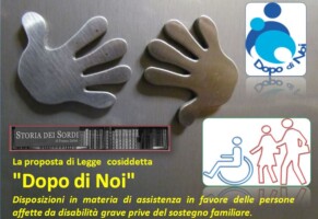 Il progetto della Legge a favore delle persone con disabilità “DOPO DI NOI”