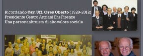 In ricordo di Oberto Ores.  Presidente Centro Anziani ENS di Firenze