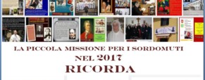 La Piccola Missione per i Sordomuti nel 2017 ricorda