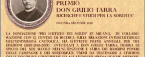 Premio Don Giulio Tarra: Ricerche e Studi per la Sordità. Edizione 2016 (Nuova scadenza 30 aprile)