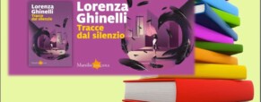 Tracce dal silenzio di Lorenza Ghinelli