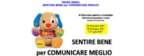 Sordità e ipoacusie infantili. Sentire bene per comunicare meglio. Un evento formativo per apprendere come intervenire precocemente.